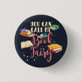 Badge Rond 2,50 Cm Vous Pouvez M'Appeler Réserver Fairy Nerd Librairi (Devant)