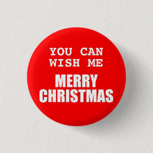 Badge Rond 2,50 Cm Vous pouvez me souhaiter le bouton de Joyeux Noël
