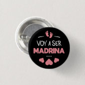 Badge Rond 2,50 Cm Voy a ser madrina (Devant & derrière)
