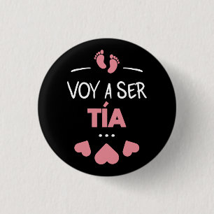 Badge Rond 2,50 Cm Voy a ser tia