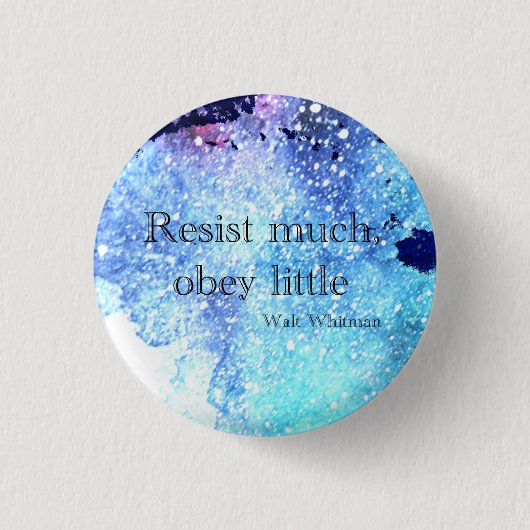Badge Rond 2,50 Cm Walt Whitman Résiste beaucoup, obéissez petit Bout (Devant)
