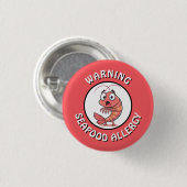 Badge Rond 2,50 Cm Warning Severe Seafood Allergy Alert Button (Devant & derrière)