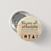 Badge Rond 2,50 Cm We Are All Atheists (Devant & derrière)
