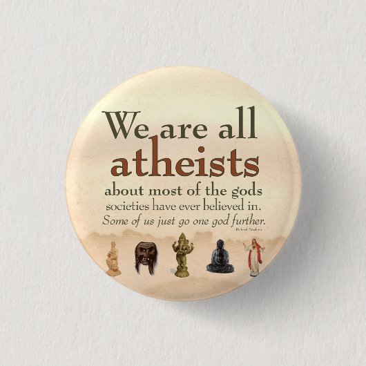 Badge Rond 2,50 Cm We Are All Atheists (Devant)