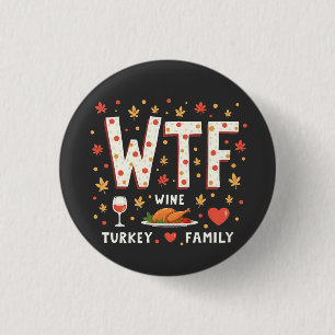 Badge Rond 2,50 Cm WIne Turquie Famille drôle Thanksgiving