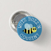Badge Rond 2,50 Cm Wuts Buzz'n Cousin (Devant & derrière)