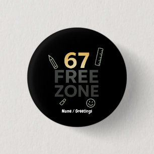 Badge Rond 2,50 Cm Zone sans 67 Citation drôle de classe Enseignant