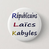 Badge rond 57mm, Républicains Laïcs Kabyles. (Devant)