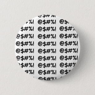 BADGE ROND 5 CM @$#% !