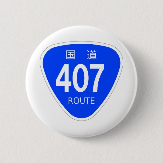 BADGE ROND 5 CM 国道407号線ー国道標識 (Devant)