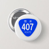 BADGE ROND 5 CM 国道407号線ー国道標識 (Devant & derrière)