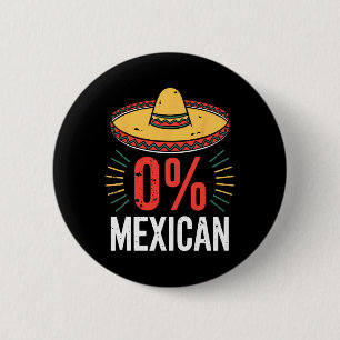 Badge Rond 5 Cm 0% Chemise Mexicaine Hommes Drôle Femmes Cinco De 