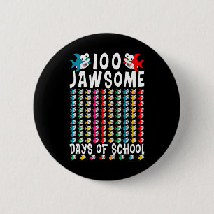 Badge Rond 5 Cm 100 Jawsome Days of School Shark 100th Day of Scho