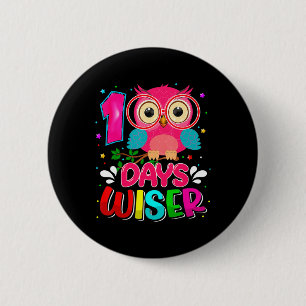 Badge Rond 5 Cm 100 Jours Chouette Plus Sûre 100 Jours Plus Smarte