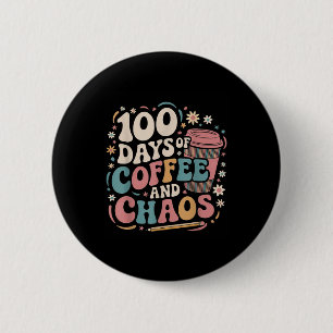 Badge Rond 5 Cm 100 Jours De Café Chaos Chemise 100E Jour De