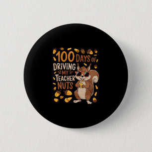 Badge Rond 5 Cm 100 Jours De Conduite Mon Enseignant Nuts Dansant 