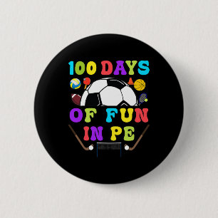 Badge Rond 5 Cm 100 Jours D'École PE Enseignant Gym Coach Phys Ed 