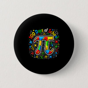 Badge Rond 5 Cm 100 jours d'école Pi Math Drip Drôle 100 jours Enf