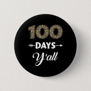 Badge Rond 5 Cm 100 Jours D'École Y'all Pour 100E Jour Avec Leopar