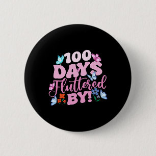 Badge Rond 5 Cm 100 Jours Fluttered By 100th Day Of School Butterf