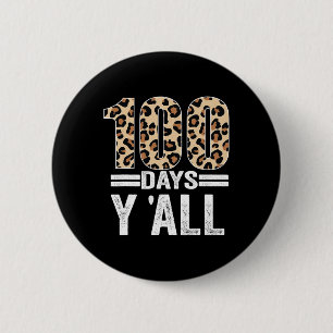 Badge Rond 5 Cm 100 Jours Y'ALL Leopard enseignant étudiant 100e J