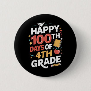 Badge Rond 5 Cm 100e Jour D'Élèves De 4e Année Enseignant 100 Jour