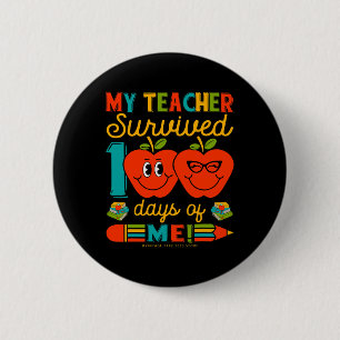 Badge Rond 5 Cm 100ème Jour D'École Mon Enseignant A Survécu 100 J