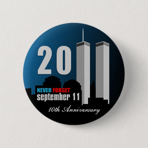 Badge Rond 5 Cm 11 septembre - le 10ème anniversaire n'oublient