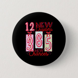 Badge Rond 5 Cm 12 nouveaux chapitres 365 nouvelles chances Bonne