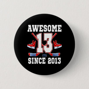 Badge Rond 5 Cm 13 Ans Incroyable Depuis 2013 Thème Hockey Anniver