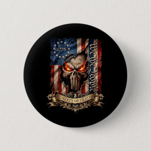 Badge Rond 5 Cm 1776 Liberté ou Agence gouvernementale Les gens