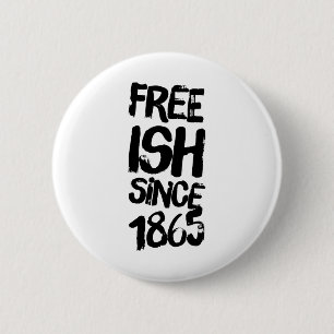 Badge Rond 5 Cm 17e Junte Libre depuis 1865 Mois de l'histoire des