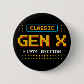 Badge Rond 5 Cm 1974 Gen X Classic Retro Gamer Jeu Anniversaire (Devant)