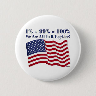 Badge Rond 5 Cm 1% + 99% = 100% We Are ALL In It Together!