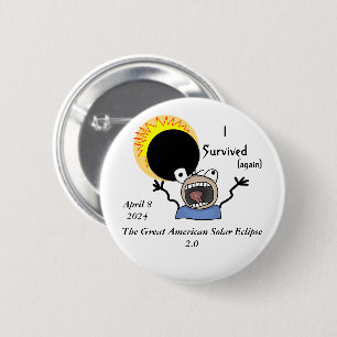 Badge Rond 5 Cm 2024 Solar Eclipse Survival Edition
