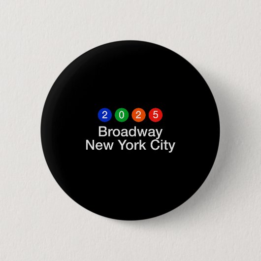 Badge Rond 5 Cm 2025 Broadway New York City Subway Style New Year' (Devant)