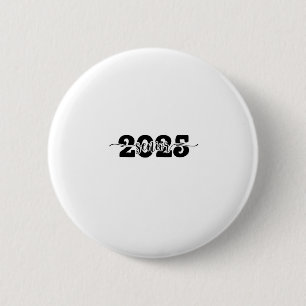 Badge Rond 5 Cm 2025 Classe d'études supérieures de l'école 2025