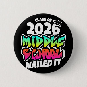 Badge Rond 5 Cm 2026 Collège Nailed It Remise des diplômes Collège