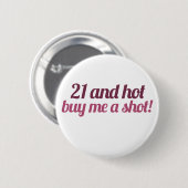 Badge Rond 5 Cm 21 et chaud m'acheter une balle (Devant & derrière)