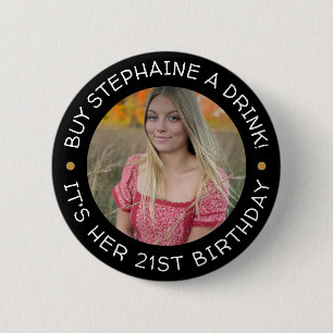 Badge Rond 5 Cm 21e anniversaire Achetez-moi un bouton de boisson