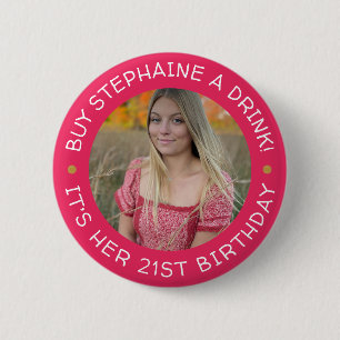 Badge Rond 5 Cm 21e anniversaire Achetez-moi un verre