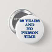 Badge Rond 5 Cm 22 aucune peine de prison (Devant & derrière)