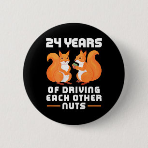 Badge Rond 5 Cm 24e année de conduite les uns les autres nuts amus
