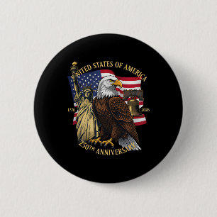 Badge Rond 5 Cm 250 Ans 1776-2026 250e Anniversaire Aigle Liberté