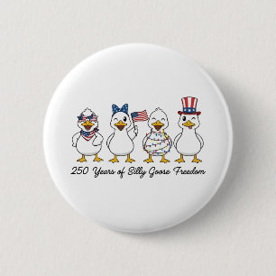 Badge Rond 5 Cm 250 ans de liberté de Silly Goose Semiquincentenn