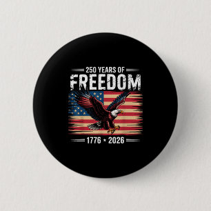 Badge Rond 5 Cm 250e anniversaire américain 2026 Années de liberté