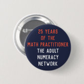 Badge Rond 5 Cm 25 ans du praticien de maths : Bouton d'annonce (Devant & derrière)