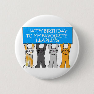 Badge Rond 5 Cm 29 février anniversaire, chats de bande dessinée