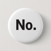 Badge Rond 5 Cm 2.25" Button: No. (Devant)