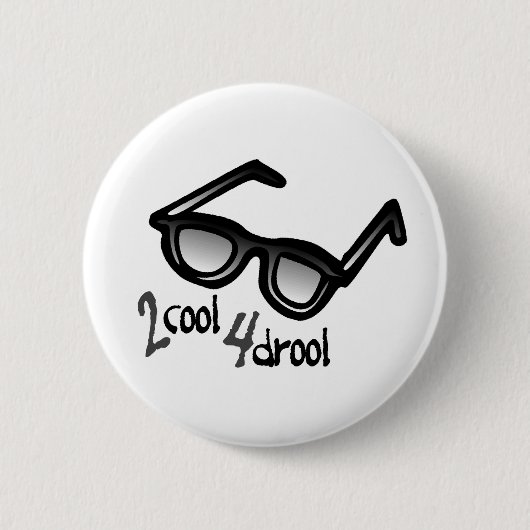 Badge Rond 5 Cm 2 bave du cool 4 (Devant)